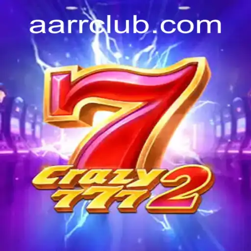 Dive into the Thrilling World of Crazy7772: AARR Unleashed