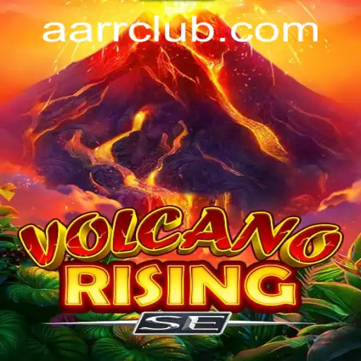 VolcanoRisingSE and AARR: The Ultimate Gaming Experience